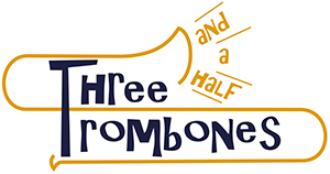 Three and a half Trombones